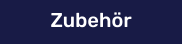 Zubehör
