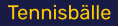Tennisbälle