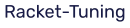 Racket-Tuning