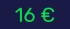 16 €