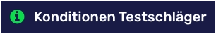 Konditionen Testschläger
