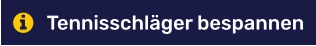Tennisschläger bespannen