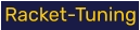 Racket-Tuning