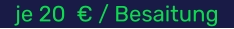 je 20  € / Besaitung