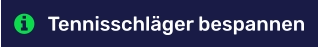Tennisschläger bespannen