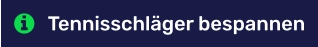 Tennisschläger bespannen