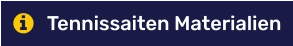 Tennissaiten Materialien