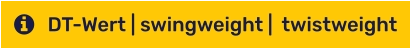 DT-Wert | swingweight |  twistweight