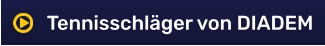 Tennisschläger von DIADEM