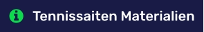 Tennissaiten Materialien