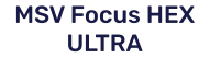 MSV Focus HEX ULTRA