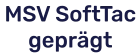 MSV SoftTac geprägt