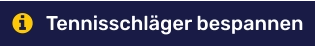 Tennisschläger bespannen