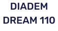 DIADEM DREAM 110