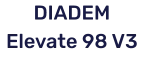 DIADEM Elevate 98 V3