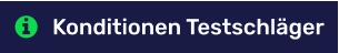 Konditionen Testschläger