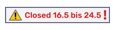 Closed 16.5 bis 24.5