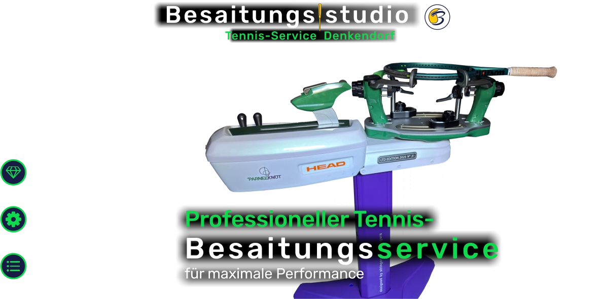 Tennis-Service  Denkendorf  Besaitungs studio für Anfänger bis zum Profi Professioneller Tennis-Besaitungsservice für maximale Performance