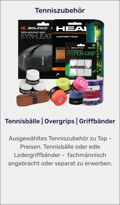Tenniszubehör - Tennisbälle - Overgrips